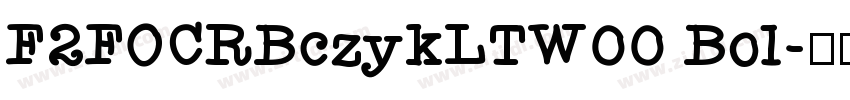 F2FOCRBczykLTW00 Bol字体转换